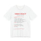 Democracy Defined — What Fascism Fears [T-Shirt]
