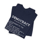 Democracy Defined — What Fascism Fears [T-Shirt]