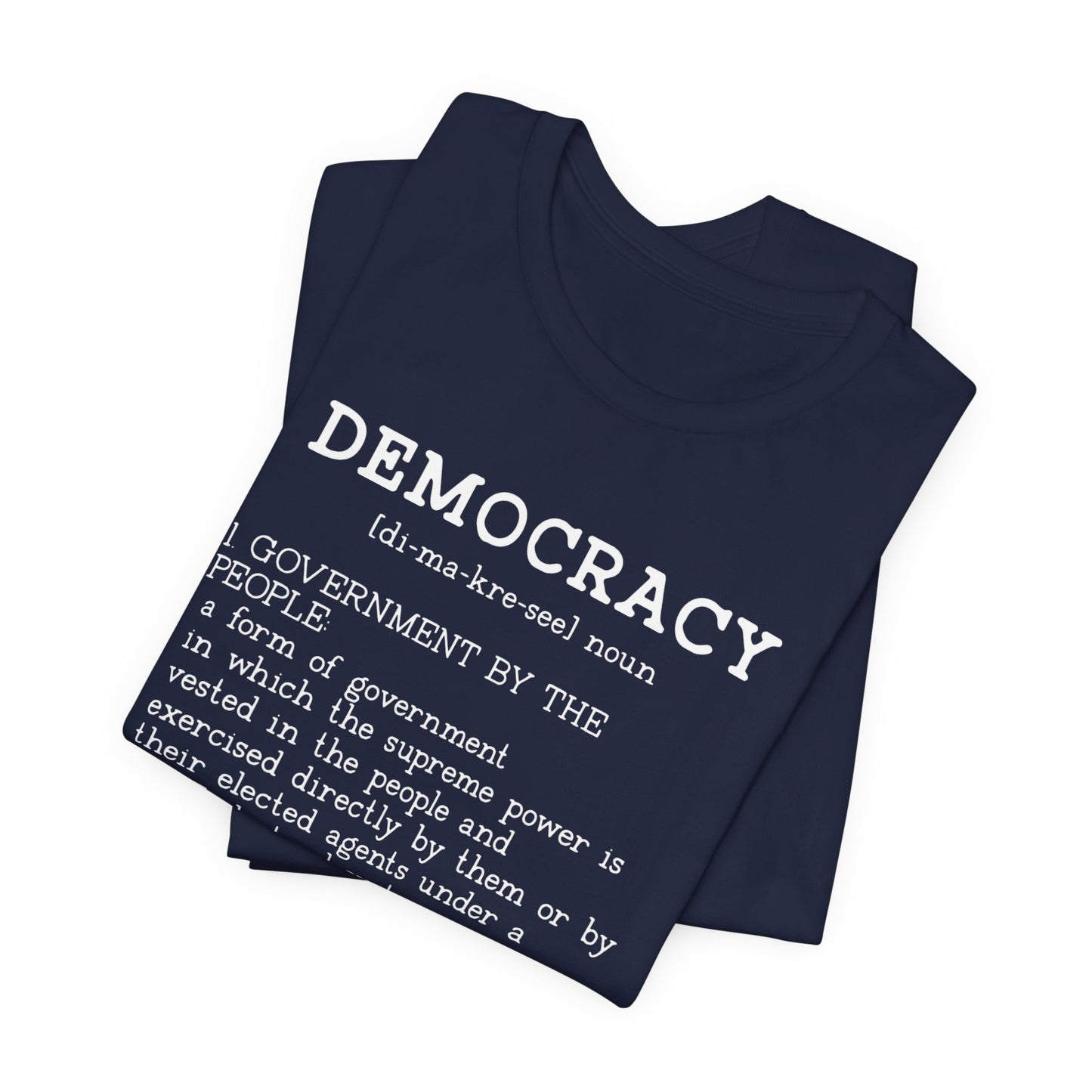 Democracy Defined — What Fascism Fears [T-Shirt]