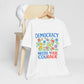 Democracy Needs Your Courage T-Shirt — Floral Civic Pride Tee