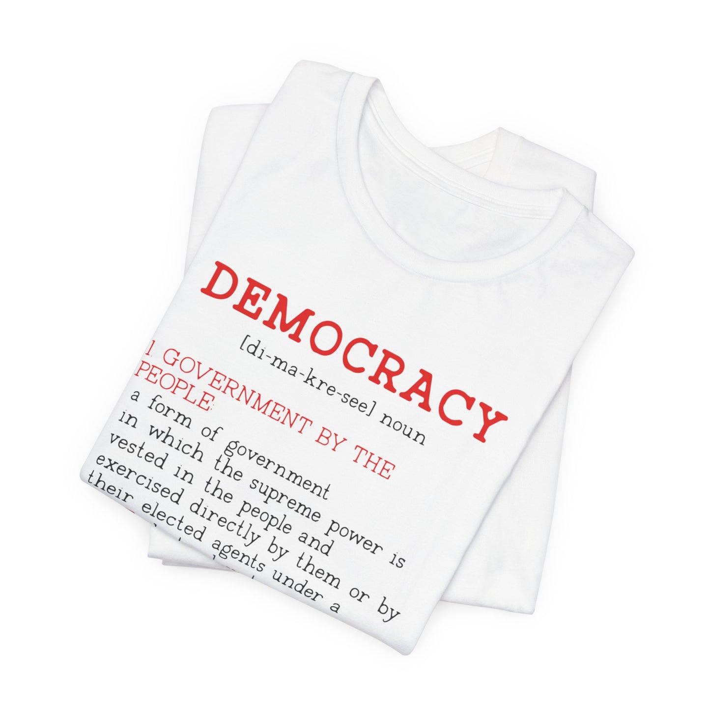 Democracy Defined — What Fascism Fears [T-Shirt]