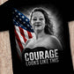 Courage Looks Like This – Patriotic Veteran Tribute Tee