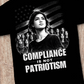 Compliance Is Not Patriotism — Resist Authoritarian Rule