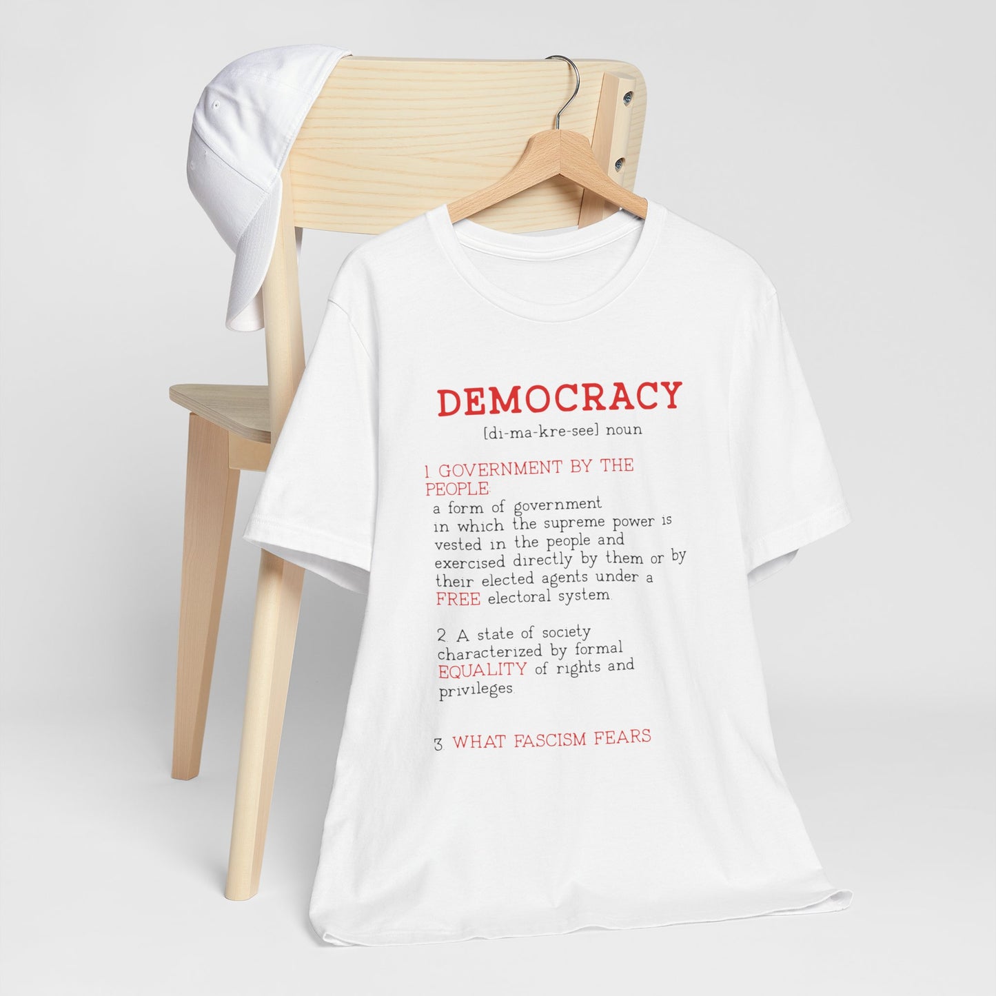 Democracy Defined — What Fascism Fears [T-Shirt]